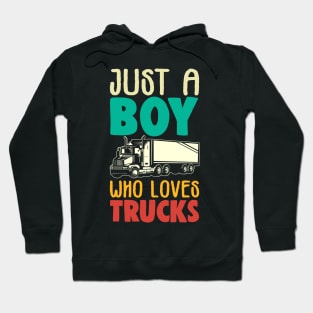 Just A Boy Who Loves Trucks Farmer Gift Hoodie